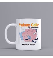 Kişiye Özel Yuhum Gelir(uykum Gelir)Temalı Kupa Bardak SZ57