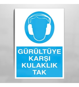 Gürültüye Karşı Kulaklık Tak Uyarı Levhası 20x30cm