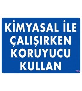 SÖNSAN UYARI LEVHALARI "KİMYASAL İLE ÇALIŞIRKEN KORUYUCU KULLAN" PVC 25*35