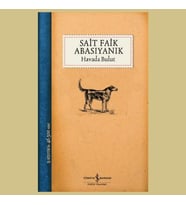 HAVADA BULUT, Sait Faik Abasıyanık