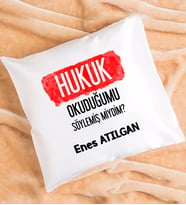 Hukuk Okuduğumu Söylemiş Miydim Hukukçu Hediye Yastık