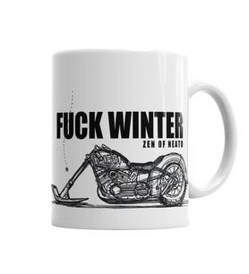 Fuuck Winter Always Motorcycle Motor Motorsiklet Kupa Bardak