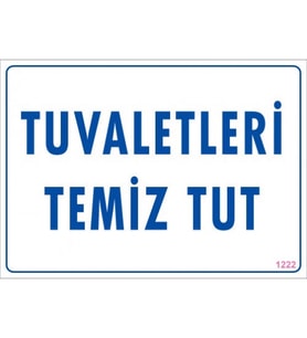 SÖNSAN UYARI LEVHALARI ''TUVALETLERİ TEMİZ TUT" PVC 25*35