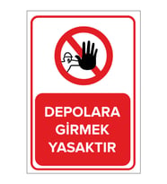 MIGNATIS - Depolara Girmek Yasaktır Levhası - Sac Malzeme 35x50cm