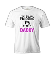 Can't Keep Calm - Pink Daddy Beyaz Erkek Tshirt
