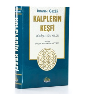 Kalplerin Keşfi Mükaşefetü'l-Kulub Tercümesi Tam Metin Tahriçli
