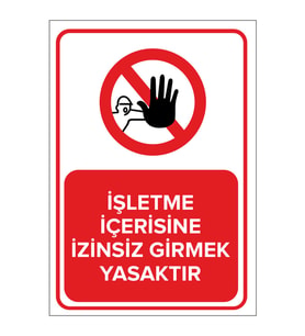 MIGNATIS - İşletme İçerisinde İzinsiz Girmek Yasaktır Levhası - Sac Malzeme 50x70cm