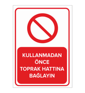 MIGNATIS - Kullanmadan Önce Toprak Hattına Bağlayın Levhası - Sac Malzeme 25x35cm