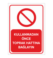 MIGNATIS - Kullanmadan Önce Toprak Hattına Bağlayın Levhası - Sac Malzeme 25x35cm