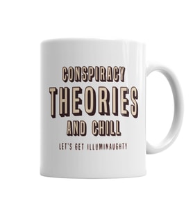 Conspiracy Theories and Chill Kupa Bardak Porselen