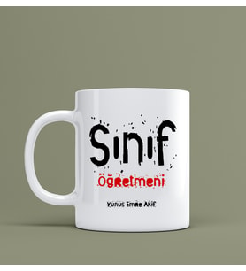 Sınıf Öğretmenleri İçin Hediye Kupa Bardak Kişiye Özel Hediye S67