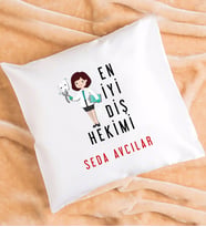En İyi Diş Hekimi Tasarımlı Kişiye Özel Diş Hekimi Yastık