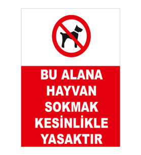 MIGNATIS - Bu Alana Hayvan Sokmak Kesinlikle Yasaktir Levhası - Sac Malzeme 25x35cm