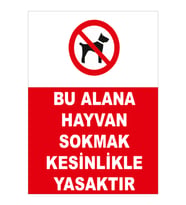 MIGNATIS - Bu Alana Hayvan Sokmak Kesinlikle Yasaktir Levhası - Sac Malzeme 25x35cm