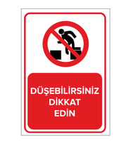 MIGNATIS - Düşebilirsiniz Dikkat Edin Levhası - Sac Malzeme 25x35cm