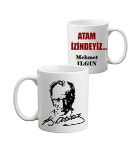 Atam İzindeyiz İsim Baskılı Atatürk Hediyesi Kişiye Özel Kupa Bardak