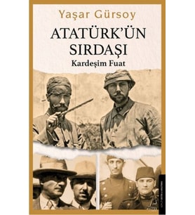 Atatürk’ün Sırdaşı - Kardeşim Fuat