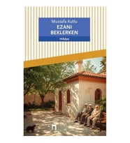 EZANI BEKLERKEN