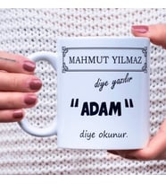 "Adam Diye Okunur – İsme Özel Baskılı Kupa Bardak"