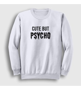 Presmono Unisex Beyaz Cute But Psycho Sweatshirt 397629tt (Beyaz)