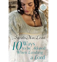 Ten Ways To Be Adored When Landing A Lord: Number 2 In Series
