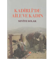 KADİRLİ'DE AİLE VE KADIN-SEVİYE SOLAK
