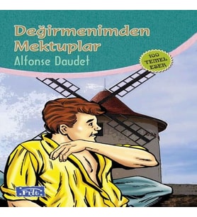 Değirmenimden Mektuplar (100 Temel Eser - İlköğretim)