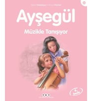 Ayşegül Serisi 34 - Müzikle Tanışıyor