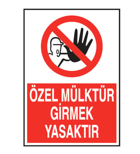 Özel Mülktür Girmek Yasaktır Metal Uyarı Levhası