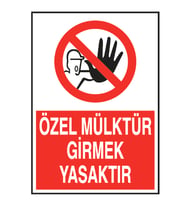 Özel Mülktür Girmek Yasaktır Metal Uyarı Levhası