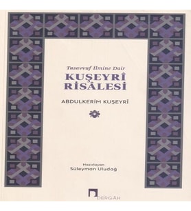 Tasavvuf İlmine Dair : Kuşeyri Risalesi