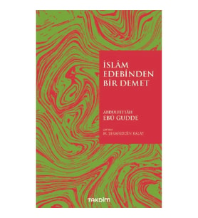 İslam Edebinden Bir Demet