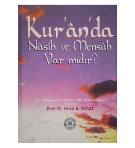 Kur'an'da Nasih Ve Mensuh Var Mıdır?