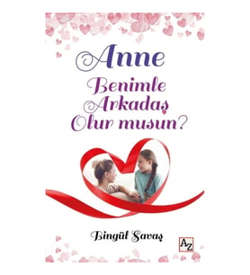 Anne Benimle Arkadaş Olur musun?