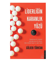Liderliğin Karanlık Yüzü