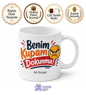 Benim Kupam Dokunma Yazılı Komik Kupa Bardak Esprili Hediye