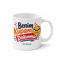 Benim Kupam Dokunma Yazılı Komik Kupa Bardak Esprili Hediye