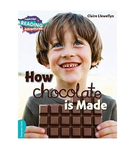 How Chocolate is Made Turquoise Band ( Cambridge Reading Adventures )