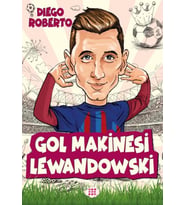 Efsane Futbolcular Gol Makinesi Lewandowski