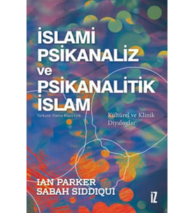İslami Psikanaliz ve Psikanalitik İslam