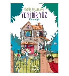 Yeni Bir Yüz - Özgür Çocuklar 2