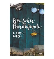 Bir Şehir Durduğunda - F. Hande Topbaş