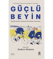 Güçlü Beyin: Hareket Ettikçe Güçlenen Bir Beynin Amisi