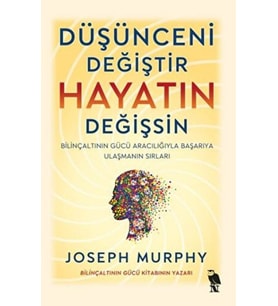 Düşünceni Değiştir - Hayatın Değişsin