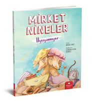 Mirket Nineler Uyuyamıyor - Nihan Temiz