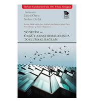 Yönetim ve Örgüt Araştırmalarında Toplumsal Bağlam