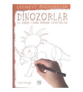 Çizmeyi Öğrenelim - Dinazorlar ve Diğer Tarih Öncesi Yaratıklar