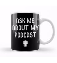 Ask Me About My Podcast Awesome Host Podcasting Kupa Bardak Porselen