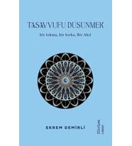 Tasavvufu Düşünmek