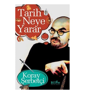 Tarih Neye Yarar